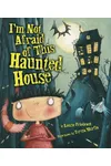 I'm Not Afraid of This Haunted House