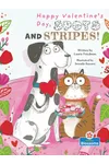 Happy Valentine's Day, Spots and Stripes!