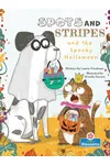 Spots and Stripes and the Spooky Halloween