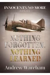 Nothing Forgotten, Nothing Learned