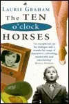 Ten O'Clock Horses