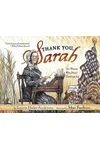 Thank You, Sarah: The Woman Who Saved Thanksgiving