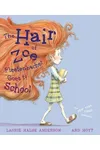 The Hair of Zoe Fleefenbacher Goes to School