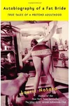 Autobiography of a Fat Bride