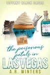 The Case of the Poisonous Petals in Las Vegas