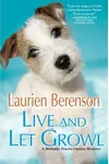 Live and Let Growl