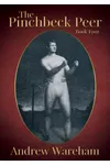 The Pinchbeck Peer: Book 4