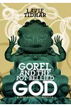 Gorel and the Pot-Bellied God
