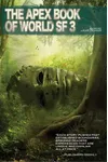The Apex Book of World SF 3