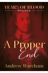 A Proper End