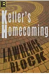 Keller's Homecoming