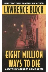 Eight Million Ways to Die