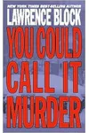 The Case of the Pornographic Photos / Markham / You Could Call it Murder