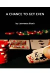 A Chance to Get Even