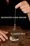 Headaches and Bad Dreams