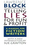 Telling Lies for Fun & Profit: A Manual for Fiction Writers