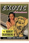Exotic Adventures of Robert Silverberg