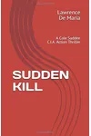 Sudden Kill / Hurricane Fats