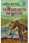 The Wizard and the War Machine