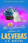 The Case of The Aristocrat's Adieu in Las Vegas