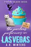 The Case of the Perilous Performers in Las Vegas
