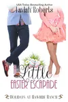 A Little Easter Escapade
