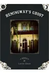 Hemingway's Ghost