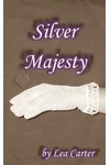Silver Majesty