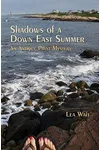 Shadows of a Down East Summer