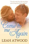 Come to Me Again
