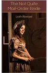 The Not Quite Mail-Order Bride