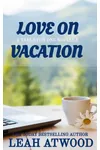 Love on Vacation