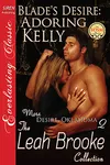 Blade's Desire: Adoring Kelly