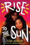 Rise to the Sun