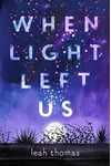 When Light Left Us
