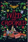 Wild and Crooked