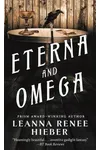 Eterna and Omega