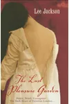 The Last Pleasure Garden