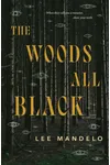 The Woods All Black