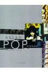 Asian Pop Cinema: Bombay to Tokyo