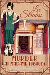 Murder at Madame Tussauds