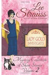 Lady Gold Investigates Volume 2