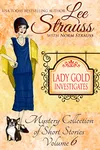Lady Gold Investigates Volume 6