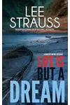 Life is But a Dream