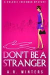 Don't Be a Stranger