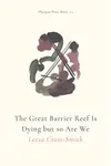 The Great Barrier Reef Is Dying but so Are We