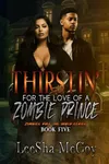 Thirstin' for the Love of a Zombie Prince