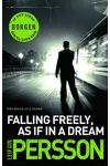 Falling Freely, as If in a Dream