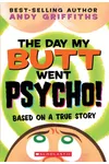 The Day My Butt Went Psycho! / The Day My Bum Went Psycho!