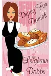 Dying for Danish